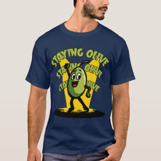 Staying Olive - olive disco et humour rétro T Shirt