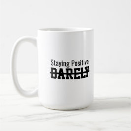 Staying positive barely kaffemugg