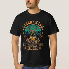 STEADY HAND RIFLE OCH BEER T SHIRT
