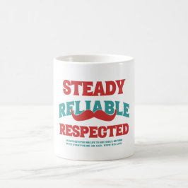 Steady. Reliable. Respected. Dad Appreciation Gift Kaffemugg