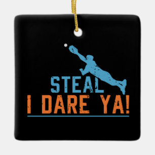 Steal I Dare Ya-Baseball Softball Shirt Ceramic O Julgransprydnad Keramik