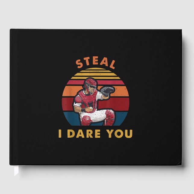 Steal I Dare You Funny Baseball Catcher Player Gästböcker (Framsida)