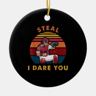 Steal I Dare You Funny Baseball Catcher Player Julgransprydnad Keramik