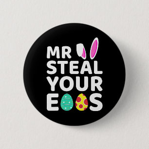 Steal Your Eggs Roligt Påskhare Påsk Day Egg Knapp