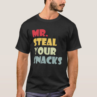 Steal Your snacks Funny Food snacks Älskare Food T Shirt
