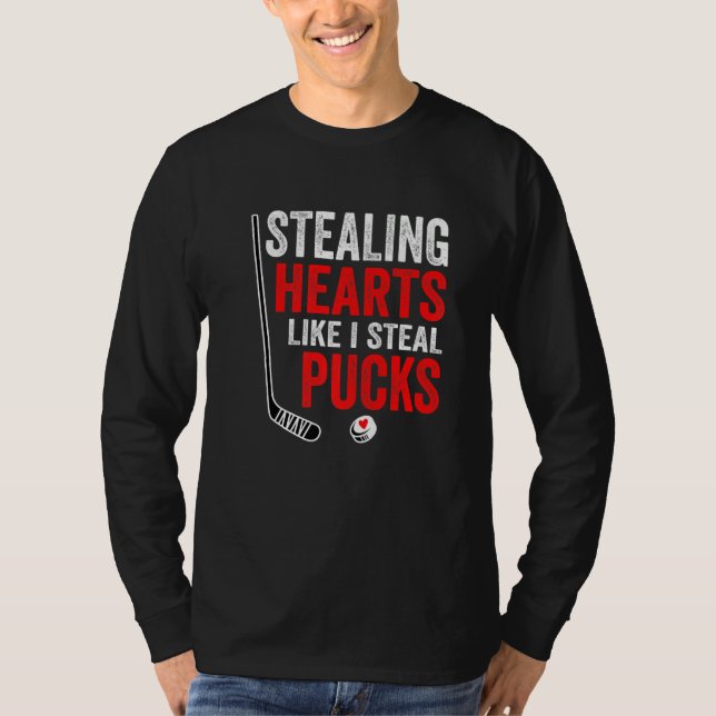 Stealing Heart Like I Steal Pucks Valentines Day H T Shirt (Framsida)