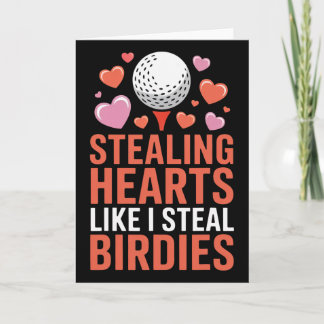 Stealing Hearts Like I Steal Birdies Cute Golf Val Kort