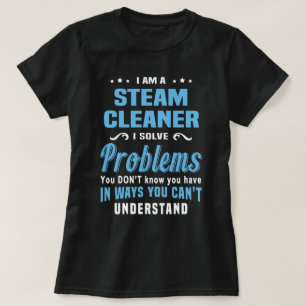 Steam Cleaner T Shirt