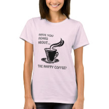 Steaming Hett Lycklig Coffee T-Shirt