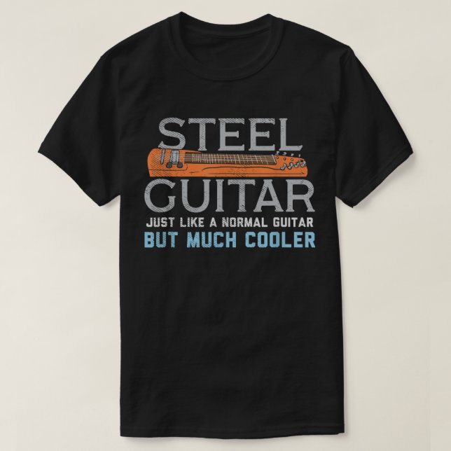 Steelgitarr för gitarrister t shirt (Design framsida)