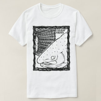 STEELHEAD FOREVER! mono(Fish Forever series 010) T Shirt