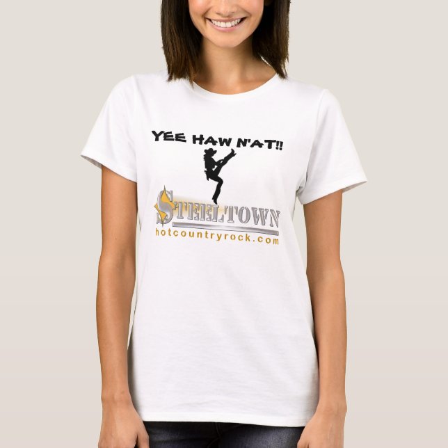 Steeltown YEE HAW N'AT! Dambaby - dockaT-tröja T-shirt (Framsida)