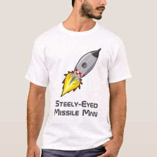Steely-Eyed Missile Man T Shirt