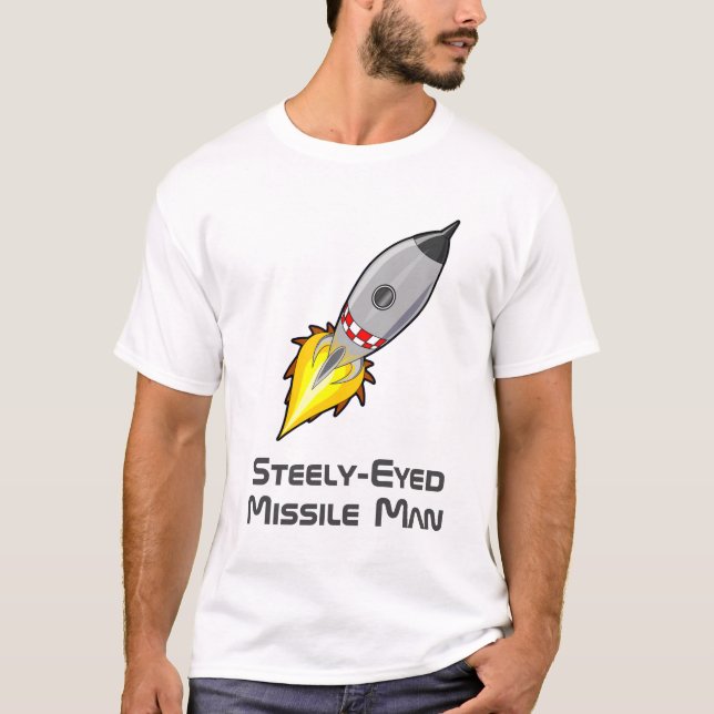 Steely-Eyed Missile Man T Shirt (Framsida)