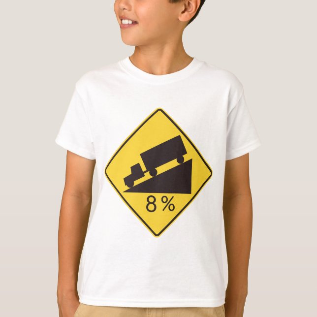 Steep Grade Traffic Sign Trucking Hauling Caution T Shirt (Framsida)