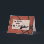 Steg Brother 14:e födelsedagskorgen stor Kort<br><div class="desc">Du och din stegbroder kärlek ska skjuta ringar tillsammans. När han firar sin 14:e födelsedag är det din tur att skjuta en roligt födelsedag hälsning för honom med hjälp av det här roligt basketbollkortet för att det. TEXTEN PÅ DET HÄR KORTET ÄR GRUNGE STIL SOM AVSIKTLIGT SER ÅLDRAS OCH ARBETAR...</div>