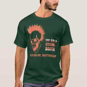 Steg Höger upp Kissing Booth Funny Humor som säger T Shirt