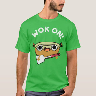 Steke i wok på rolig kinesisk rock vän t shirt