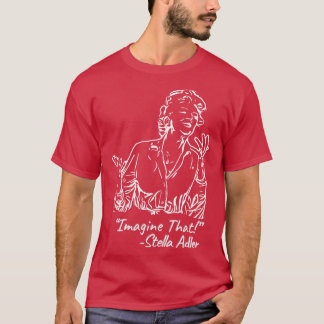 Stella Adler säger T Shirt