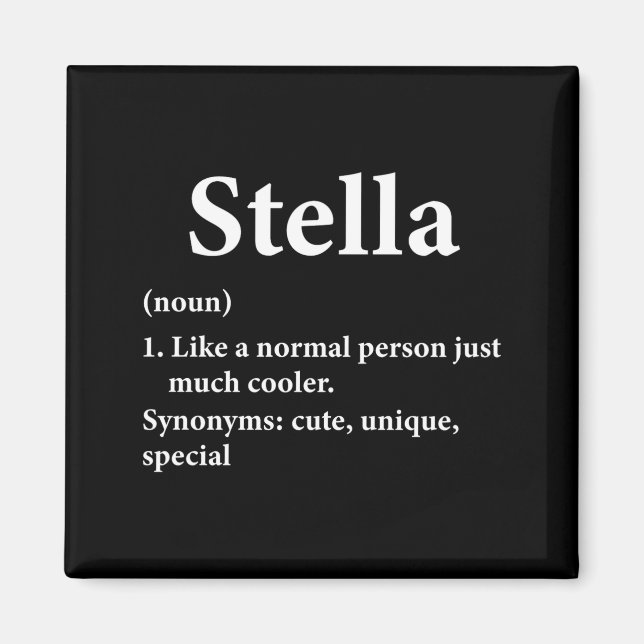 Stella Name Definition Funny D  Magnet (Framsidan)