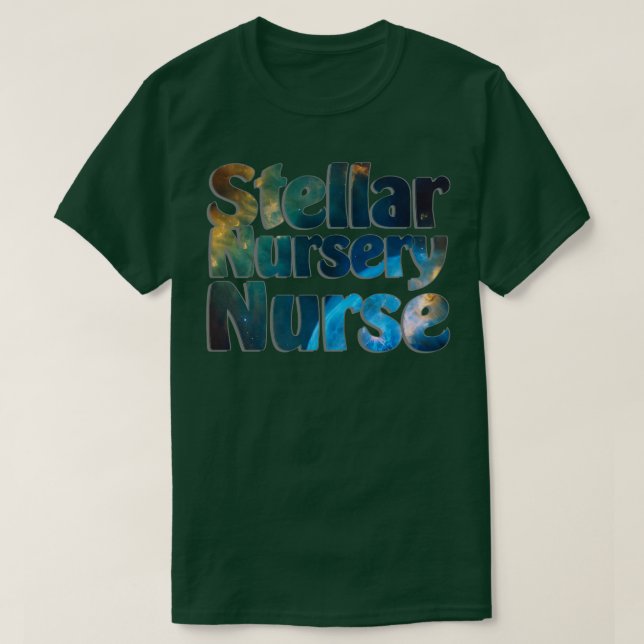 Stellar Nursery Nurse T Shirt (Design framsida)
