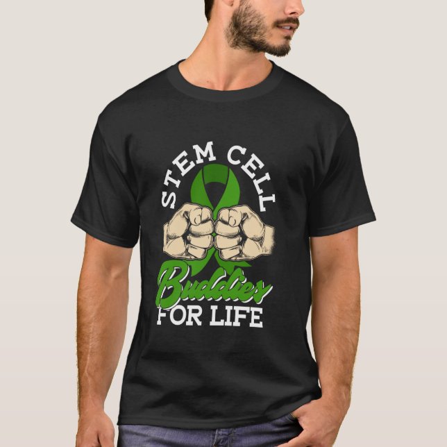 Stem Cell Buddies for Life - Stem Cell Transplant T Shirt (Framsida)
