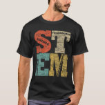 STEM Science Technology Engineering Mathematics T T Shirt<br><div class="desc">STEM Science Technology Engineering Mathematics T Shirt</div>