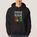 STEM Science Technology Mathematics Chemistry Phys Hoodie<br><div class="desc">STEM Science Technology Mathematics Chemistry Physics</div>