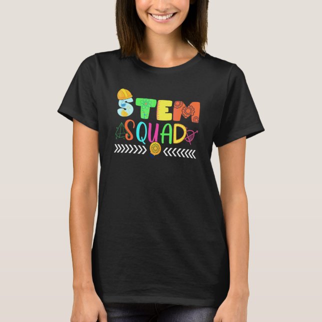 Stem Squad Science Technology Engineering Math Te T Shirt (Framsida)