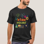 STEM Squad Science Technology Engineering Math Tea T Shirt<br><div class="desc">STEM Squad Science Technology Engineering Math Teacher Kids.</div>