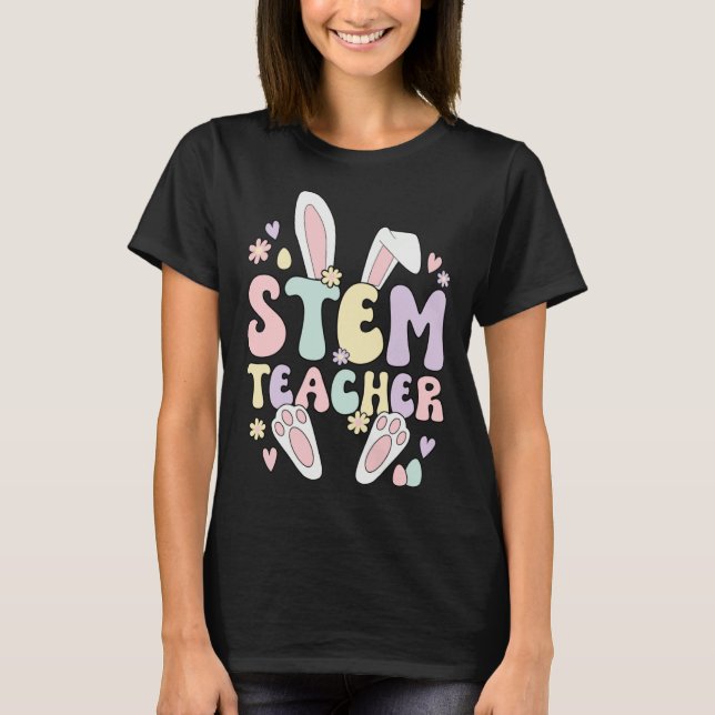 STEM Teacher Easter Bunny STEM Teaching Easter Day T Shirt (Framsida)