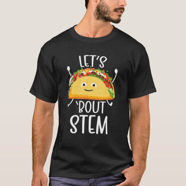 STEM Teacher Taco Science Technology Engineering M T Shirt (Framsida)