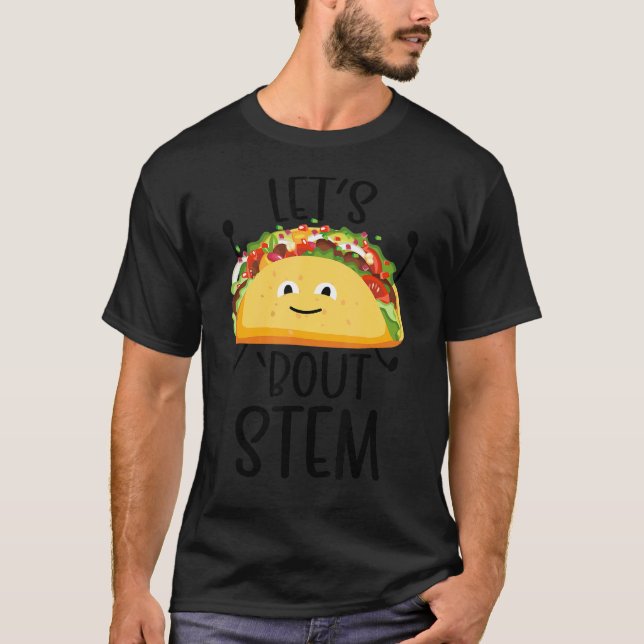 STEM Teacher Taco Science Technology Engineering M T Shirt (Framsida)