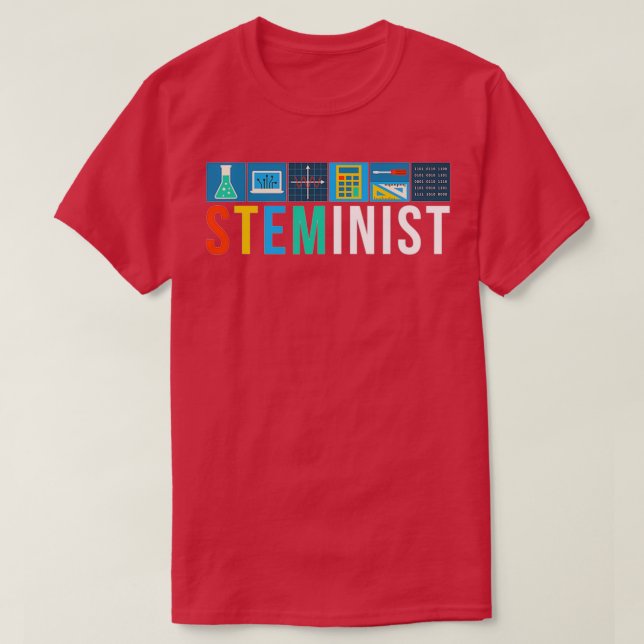 Steminist Science Technology Engineering Math STEM T Shirt (Design framsida)