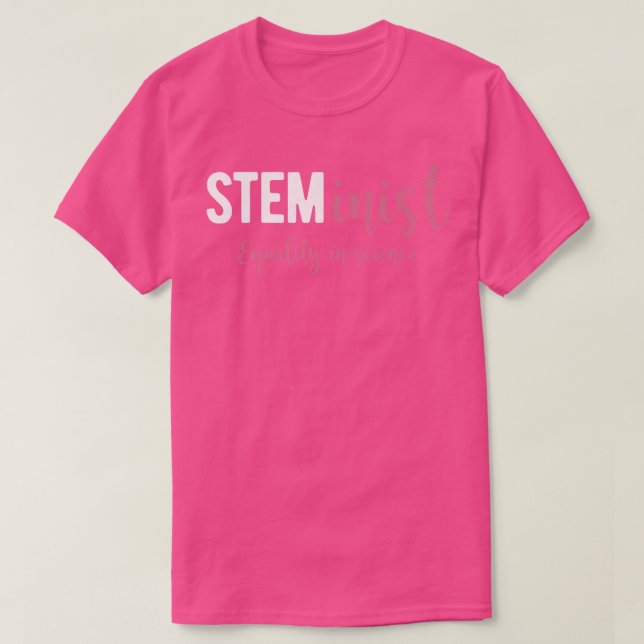 STEMinist Shirt Equality in Science Girls Steminis T (Design framsida)
