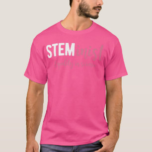 STEMinist Shirt Equality in Science Girls Steminis T