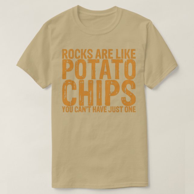 Sten är som potatis Chip som du Canx27t just har T Shirt (Design framsida)