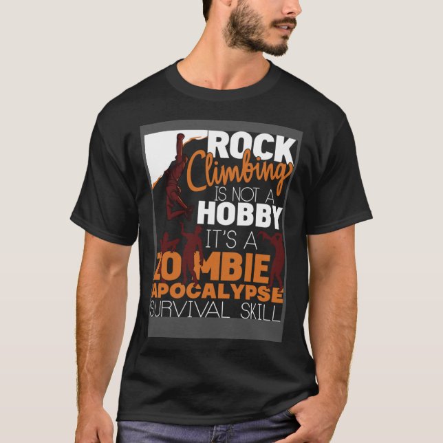 Sten klättrande Zombie Apocalypse Survival Skill R T Shirt (Framsida)