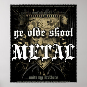 Sten=Livstid "Ye Olde Skool Metall" Extreme Vintag Poster