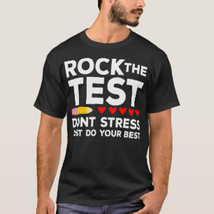 Sten stressa inte bara göra ditt bästa. t shirt