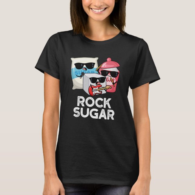 Sten Sugar Funny Food Pun Mörk BG T Shirt (Framsida)
