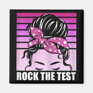 Sten Test Messy Bun Teacher Test Day D Magnet