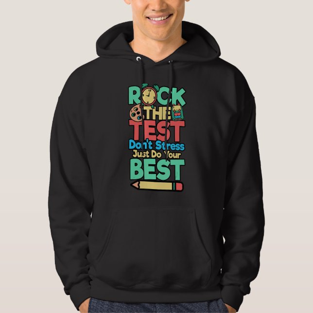 Sten testet Stressa inte bara göra ditt bästa test Hoodie (Framsida)
