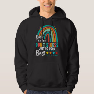 Sten testet Stressa inte bara göra ditt bästa test Hoodie
