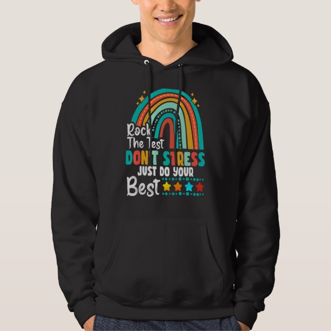 Sten testet Stressa inte bara göra ditt bästa test Hoodie (Framsida)