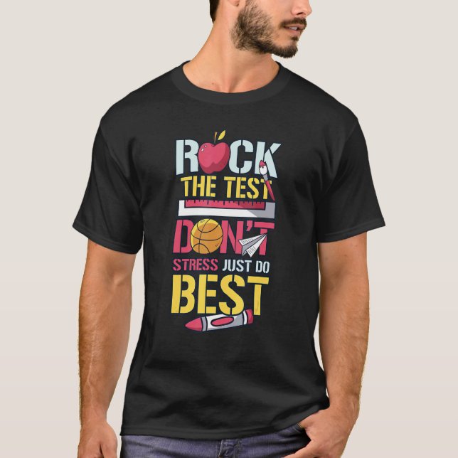 Sten testet Stressa inte bara göra ditt bästa test T Shirt (Framsida)