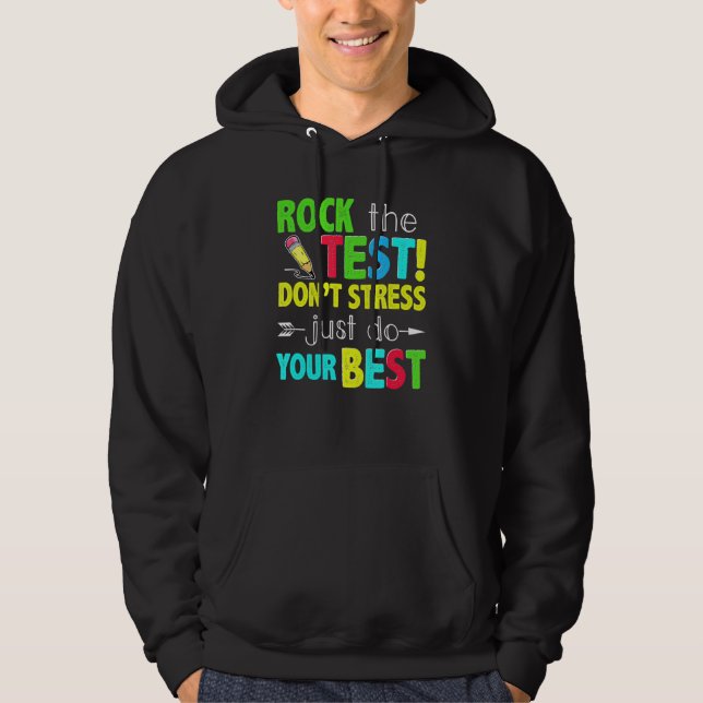 Sten Testet Stressar inte din bästa testdag Hoodie (Framsida)