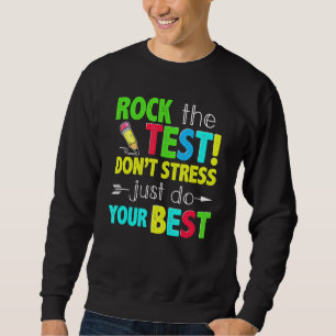 Sten Testet Stressar inte din bästa testdag Lång Ärmad Tröja