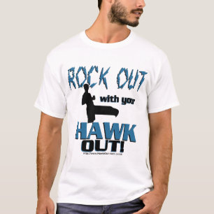 Sten ut med din för hök Com ut T-shirt