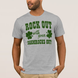 Sten ut med dina Shamrocks ut! Tee Shirt